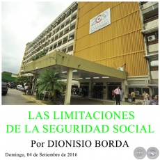 LAS LIMITACIONES DE LA SEGURIDAD SOCIAL - Por DIONISIO BORDA - Domingo, 04 de Setiembre de 2016 